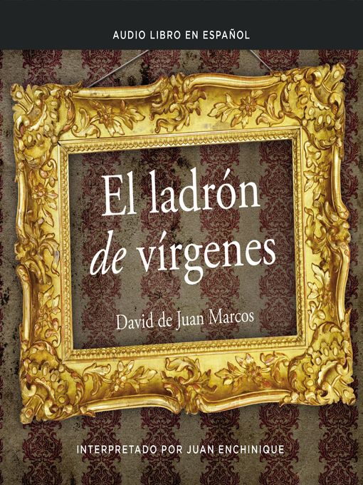 Title details for ladrón de vírgenes by David de Juan Marcos - Available